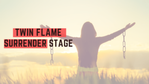 twin flame surrender stage